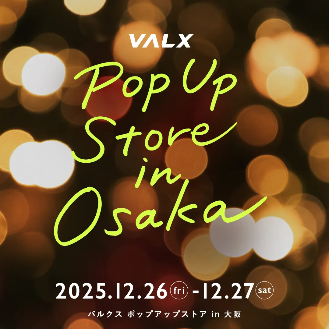 VALX POP UP STORE in OSAKA