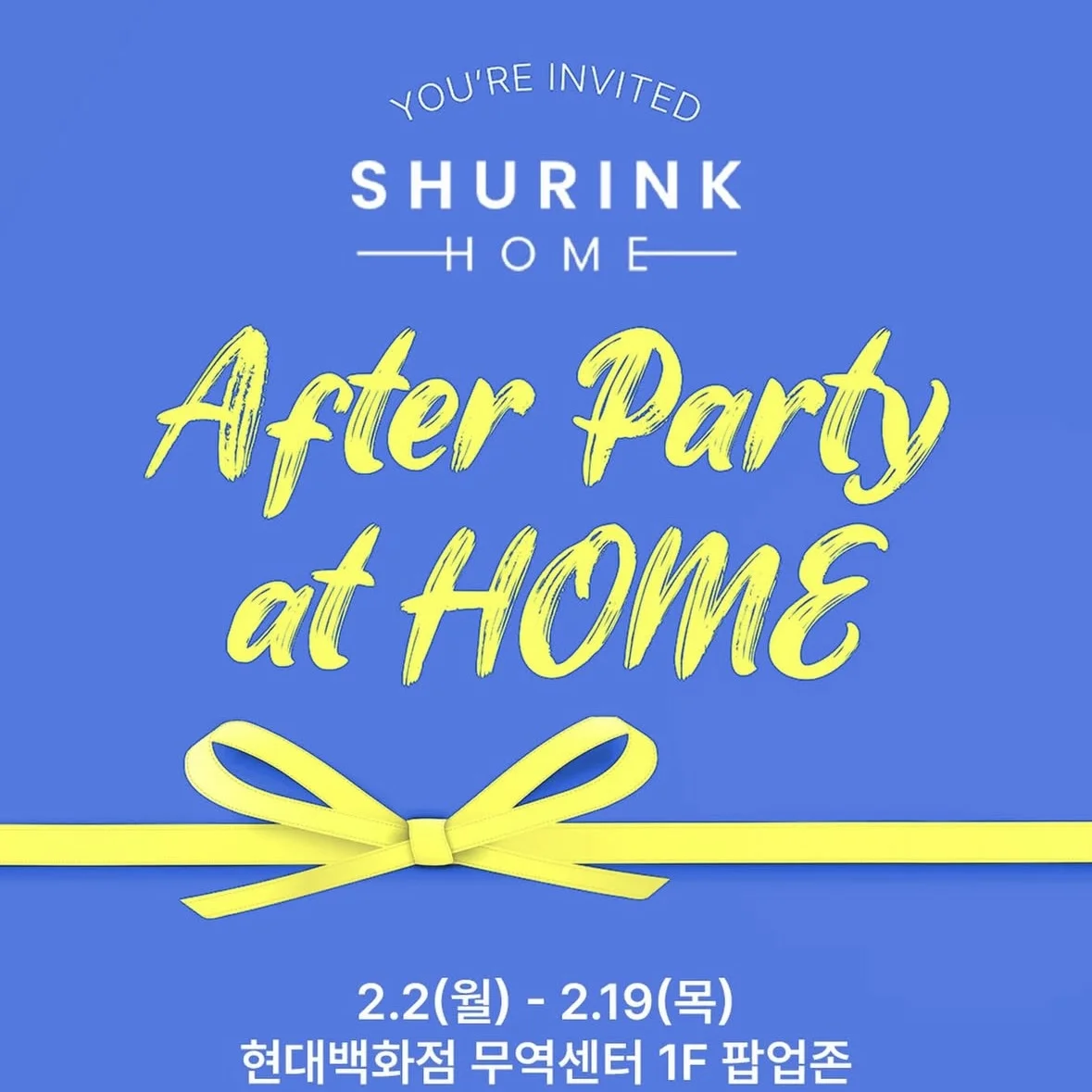 SHURINK HOME -After Party at HOME POPUP