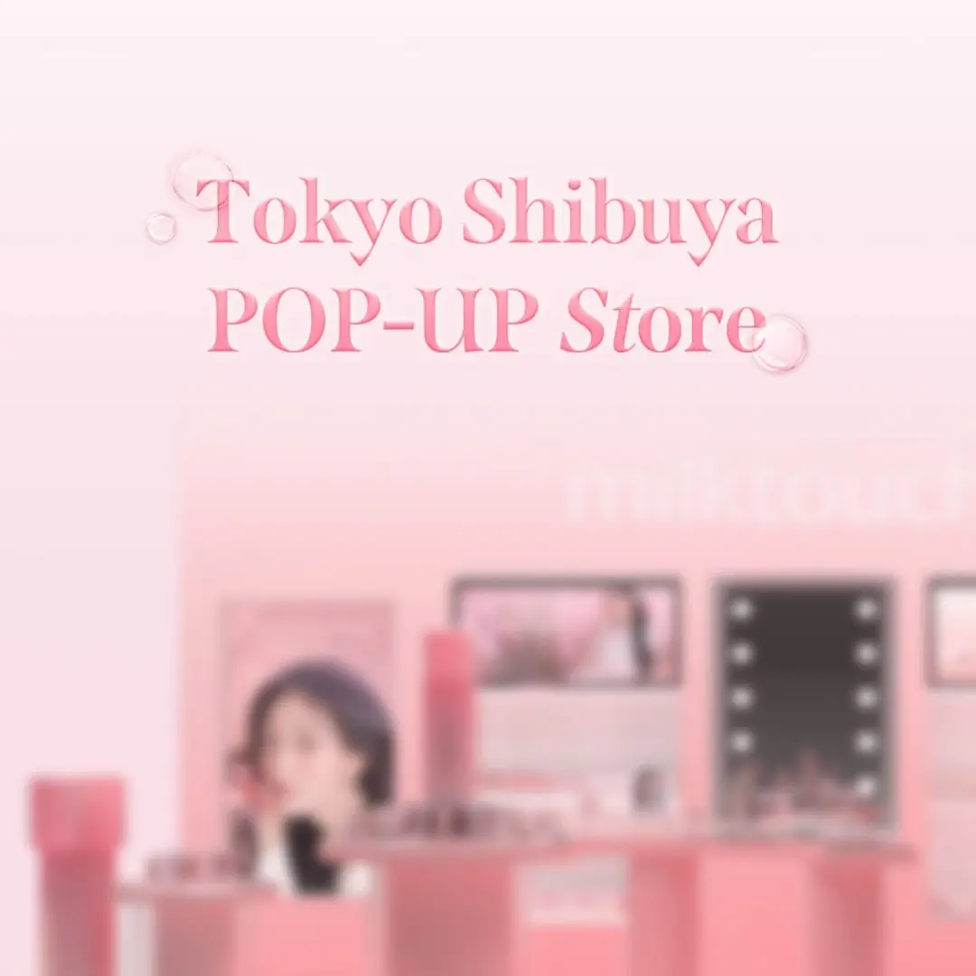 milk touch POPUP STORE