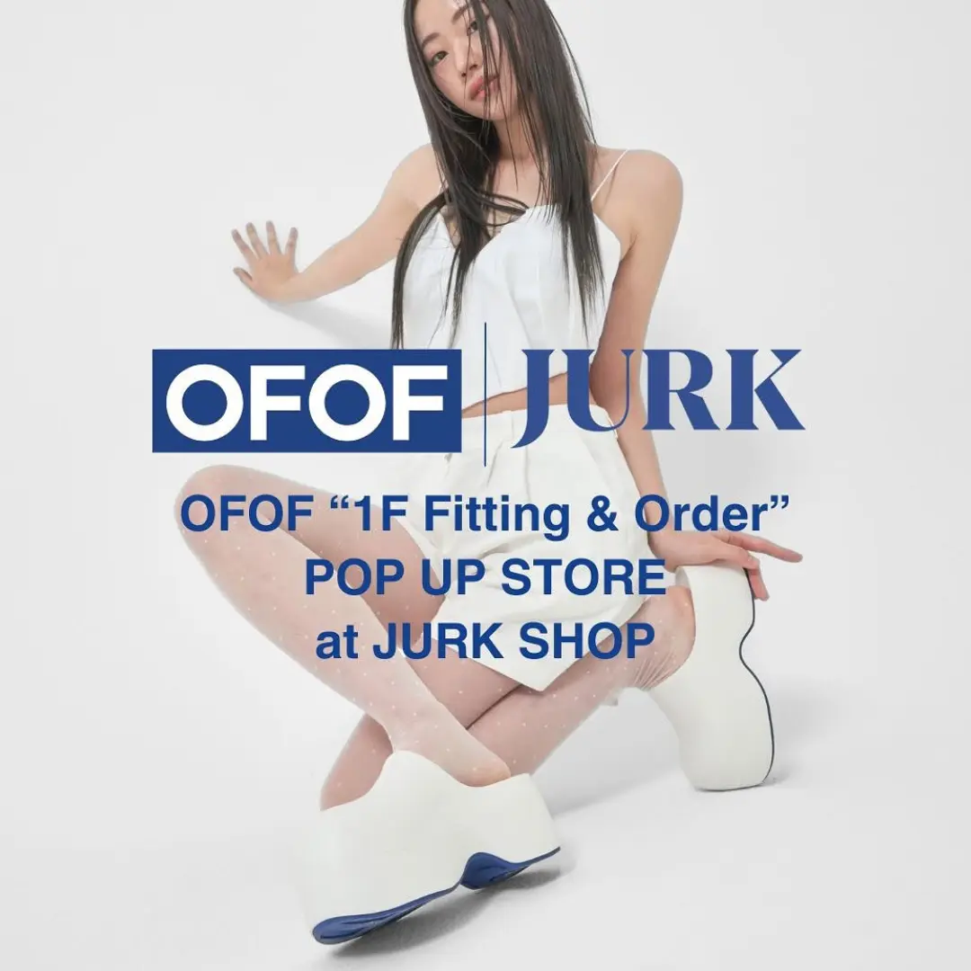 【名古屋】OFOF POP-UP STORE @ JURK SHOP TOKYO