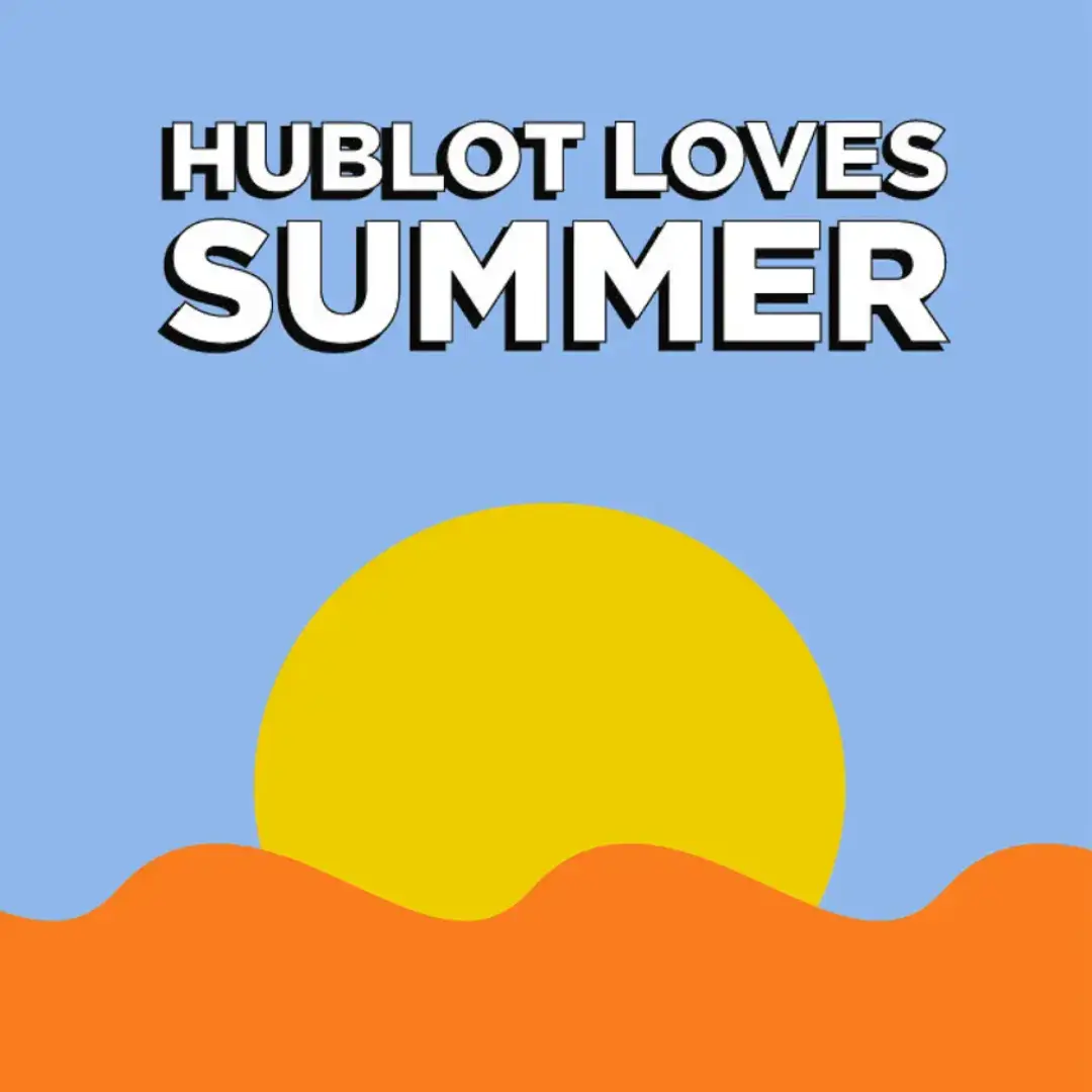 HUBLOT LOVES SUMMER FAIR 2025