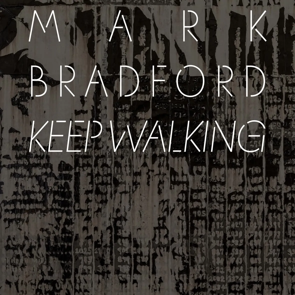 Mark Bradford: Keep Walking