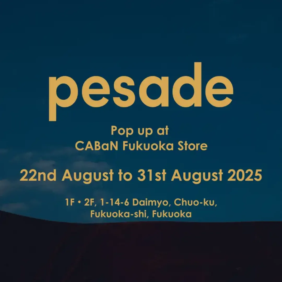 pesade CABaN Fukuoka Store Pop up