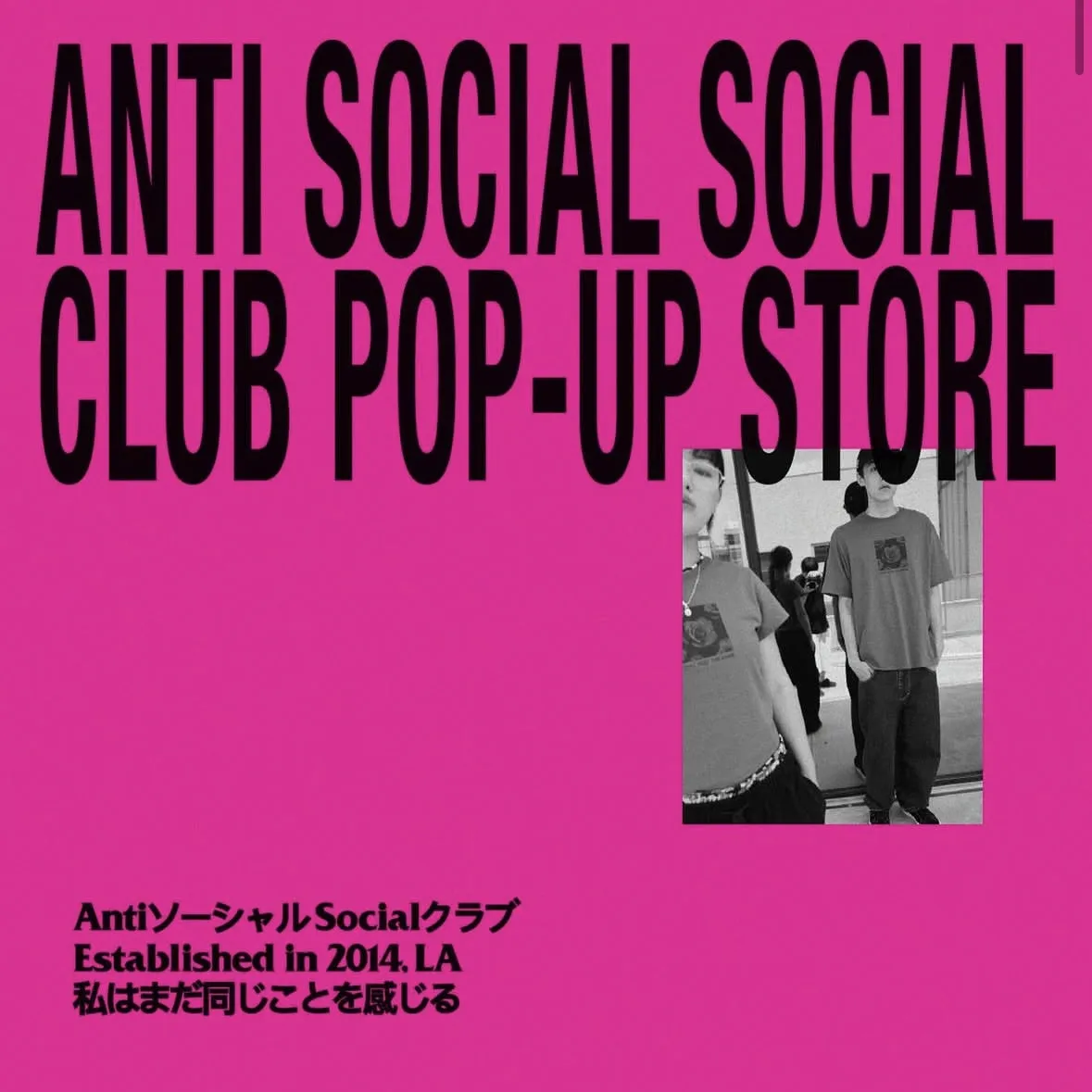 Anti Social Social Club POPUP

